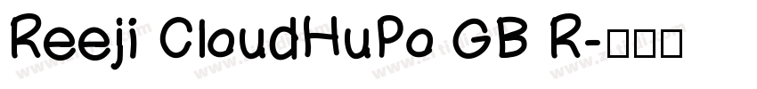 Reeji CloudHuPo GB R字体转换